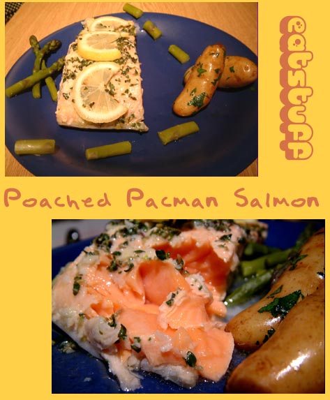 Pacman Poached Salmon